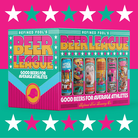 Beer League - Good Beers for Average Athletes - Refined Fool Brewing Co.
