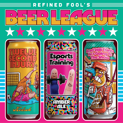 Beer League - Good Beers for Average Athletes - Refined Fool Brewing Co.