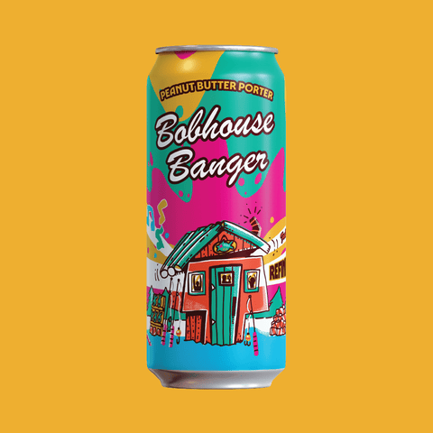 Bobhouse Banger - Peanut Butter Porter - Refined Fool Brewing Co.