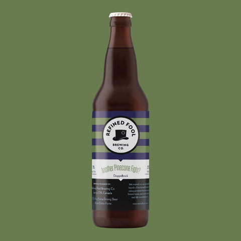 Another Pinecone Fight? - Refined Fool Brewing Co.