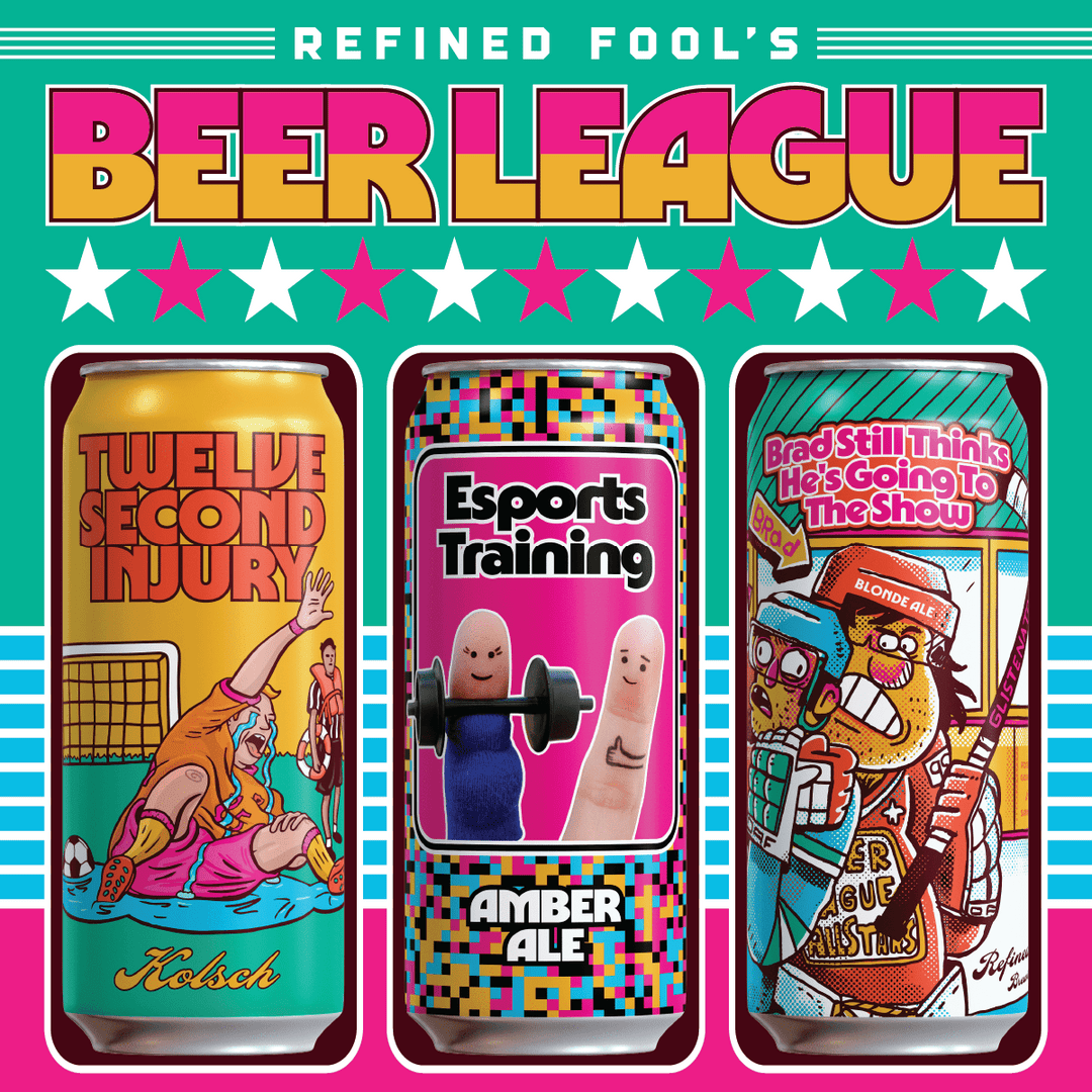 Fool Back Beer League - Good Beers for Average Athletes – Refined Fool Brewing Co.