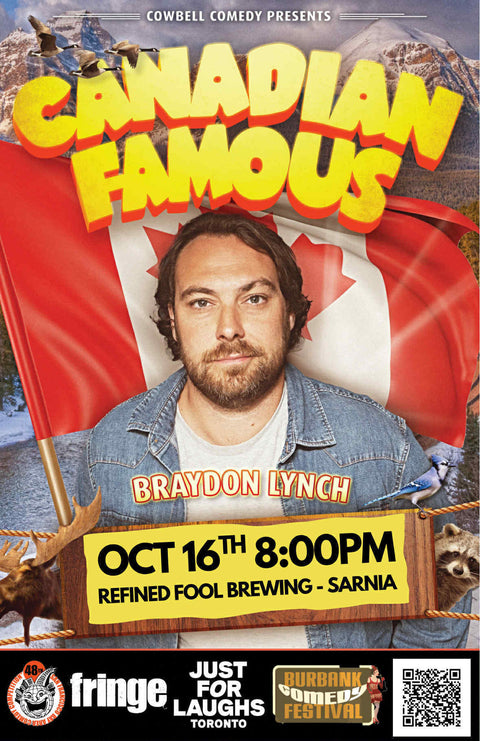 Canadian Famous Comedy Tour W/ Braydon Lynch - Refined Fool Brewing Co.