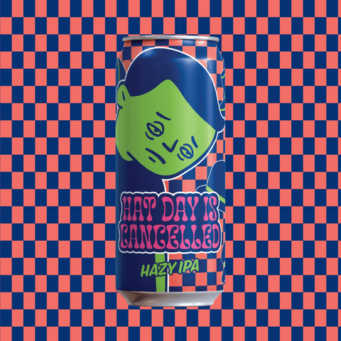 Hat Day Is Cancelled - Hazy IPA - Refined Fool Brewing Co.