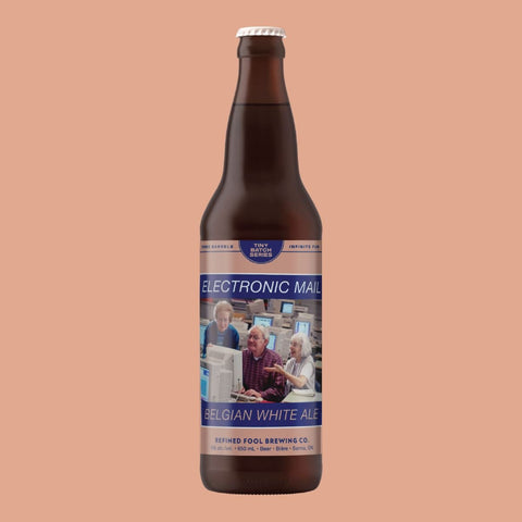 Electronic Mail - Belgian White Ale - Refined Fool Brewing Co.