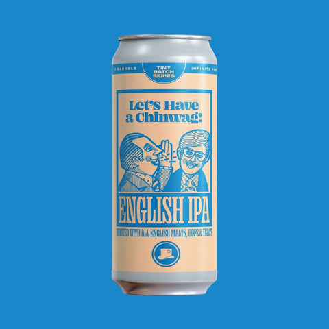 Let's Have a Chinwag! - English IPA - Refined Fool Brewing Co.